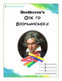 Beethoven's Ode to Boomwhackers Beethoven's Ode to Boomwhackers