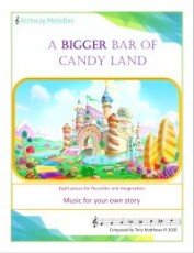 A Bigger Bar of Candy Land A Bigger Bar of Candy Land